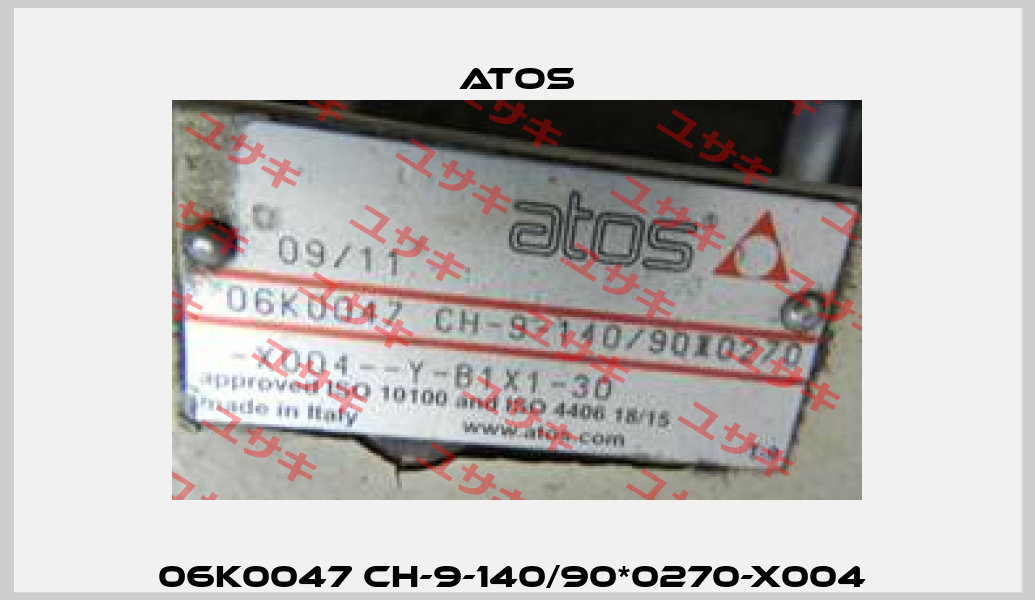 06K0047 CH-9-140/90*0270-X004  Atos