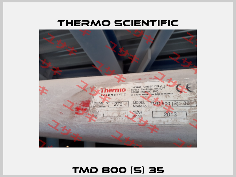TMD 800 (S) 35 Thermo Scientific