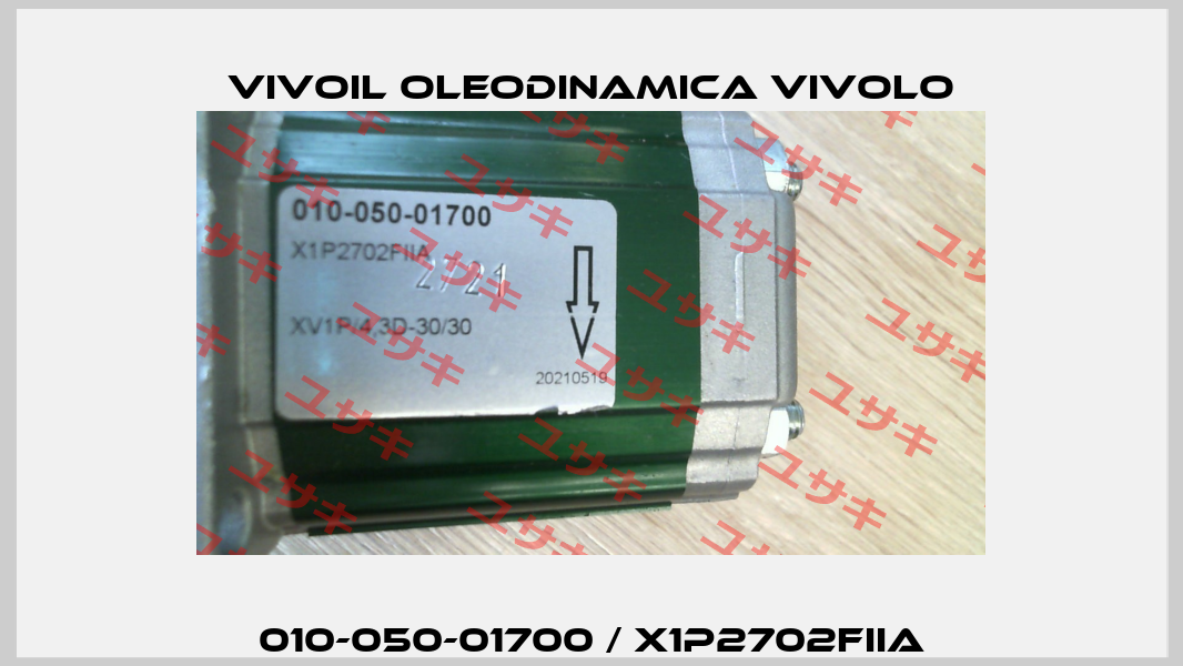 010-050-01700 / X1P2702FIIA Vivoil Oleodinamica Vivolo