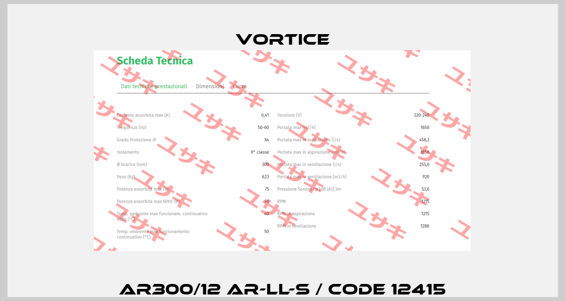 AR300/12 AR-LL-S / CODE 12415 Vortice