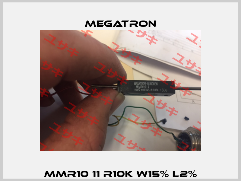 MMR10 11 R10K W15% L2% Megatron