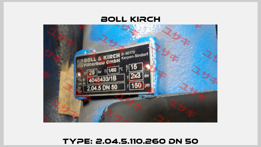 Type: 2.04.5.110.260 DN 50 Boll Kirch