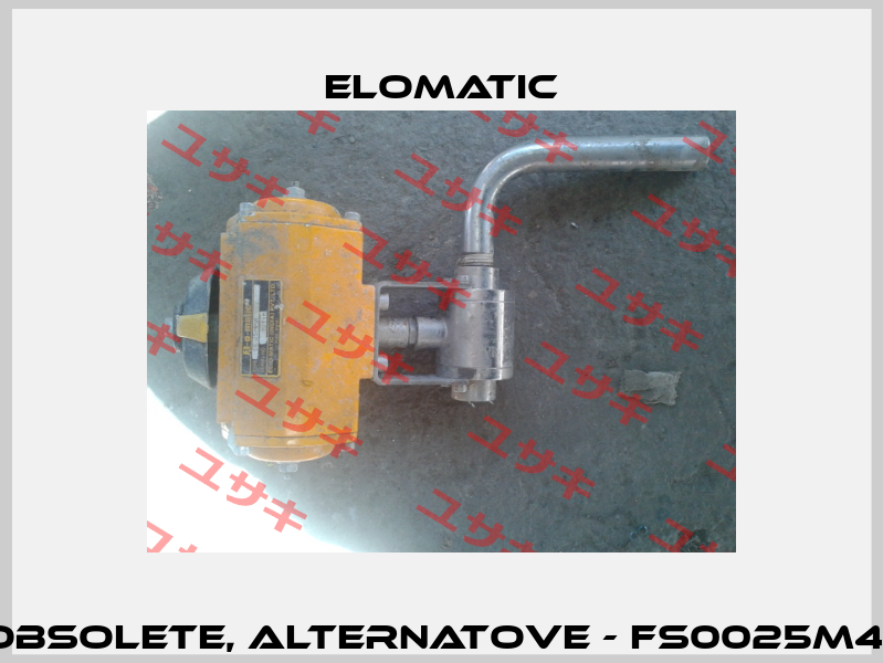 ES 25/4/A (32115)  - obsolete, alternatove - FS0025M40CWALLYD11SNA00  Elomatic