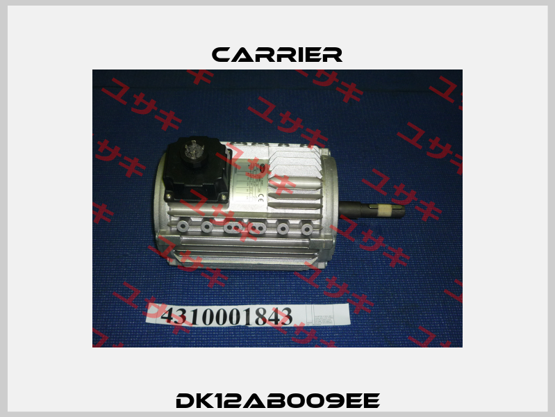 DK12AB009EE Carrier