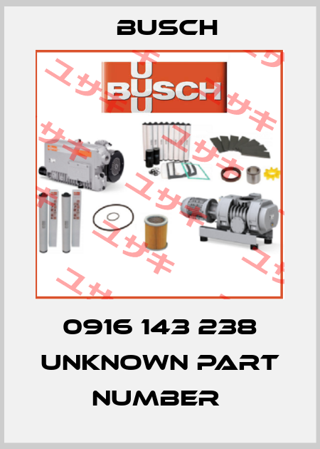 0916 143 238 unknown part number  Busch