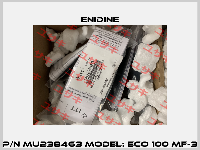P/N MU238463 Model: ECO 100 MF-3 Enidine