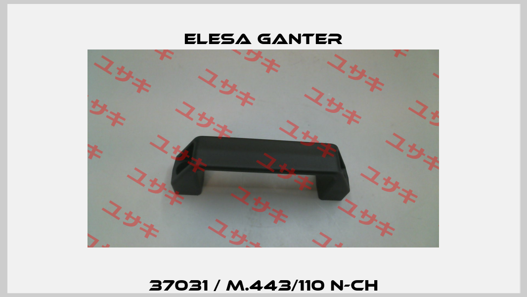 37031 / M.443/110 N-CH Elesa Ganter