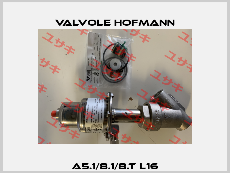 A5.1/8.1/8.T L16 Valvole Hofmann