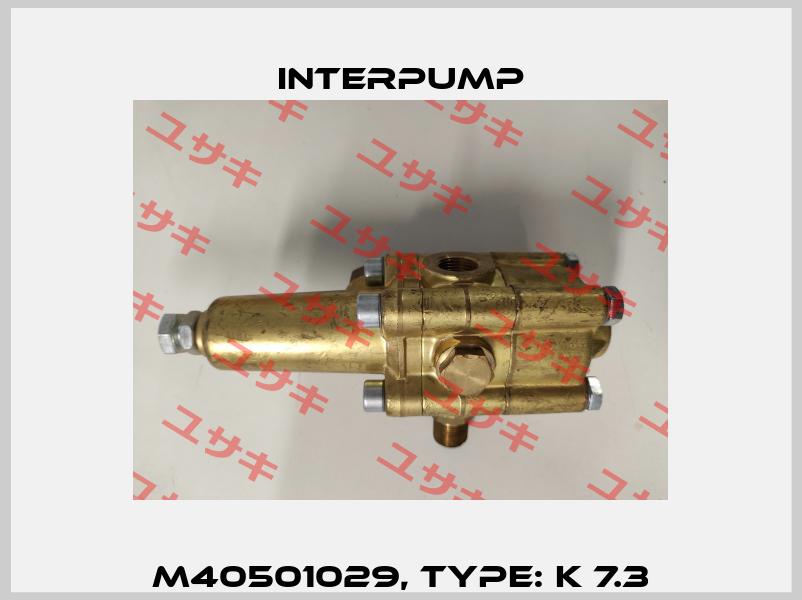 M40501029, Type: K 7.3 Interpump
