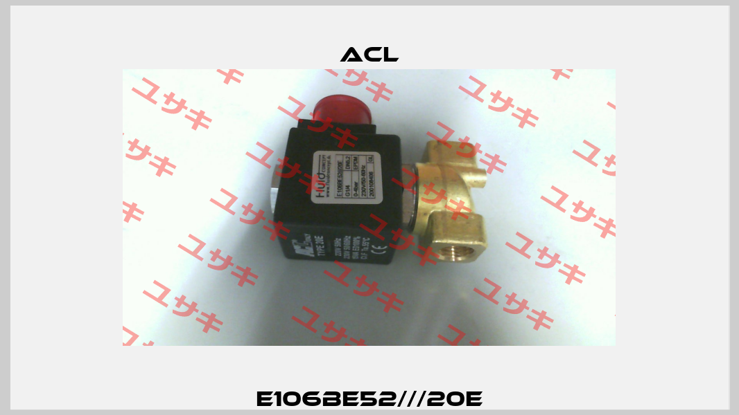 E106BE52///20E ACL