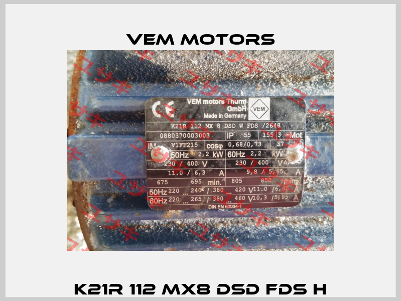  K21R 112 MX8 DSD FDS H  Vem Motors