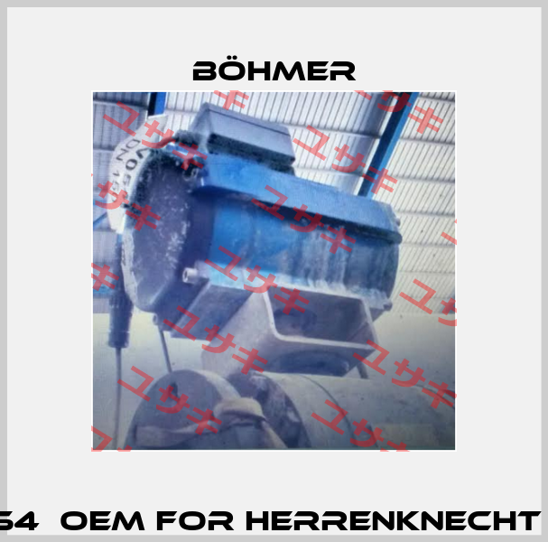 VO54  OEM for Herrenknecht AG  Böhmer