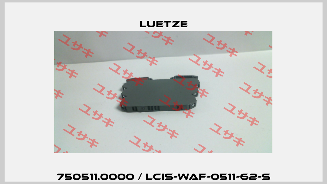 750511.0000 / LCIS-WAF-0511-62-S Luetze