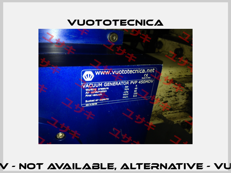 PVP 450 MDV - not available, alternative - VU PVP450MD  Vuototecnica