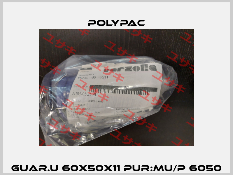 GUAR.U 60X50X11 PUR:MU/P 6050 Polypac