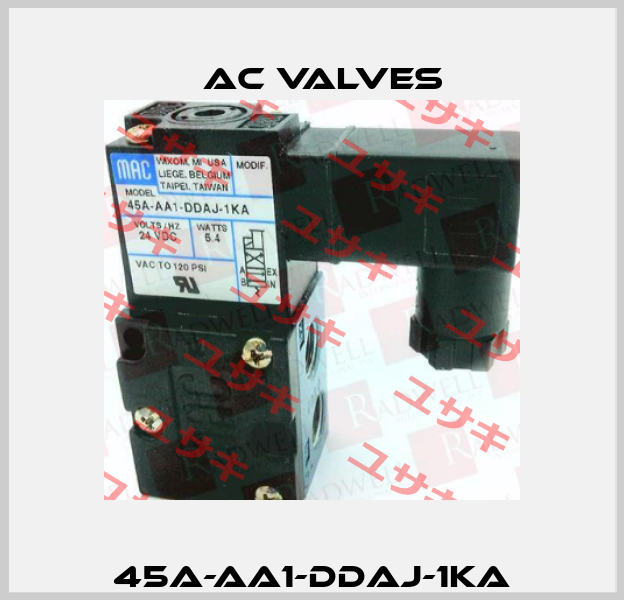 45A-AA1-DDAJ-1KA МAC Valves
