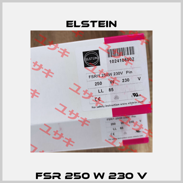 FSR 250 W 230 V Elstein