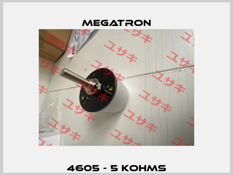 4605 - 5 KOHMS Megatron