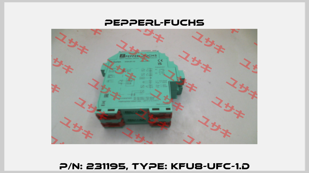 p/n: 231195, Type: KFU8-UFC-1.D Pepperl-Fuchs