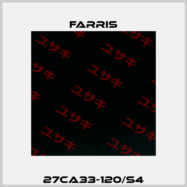 27CA33-120/S4 Farris
