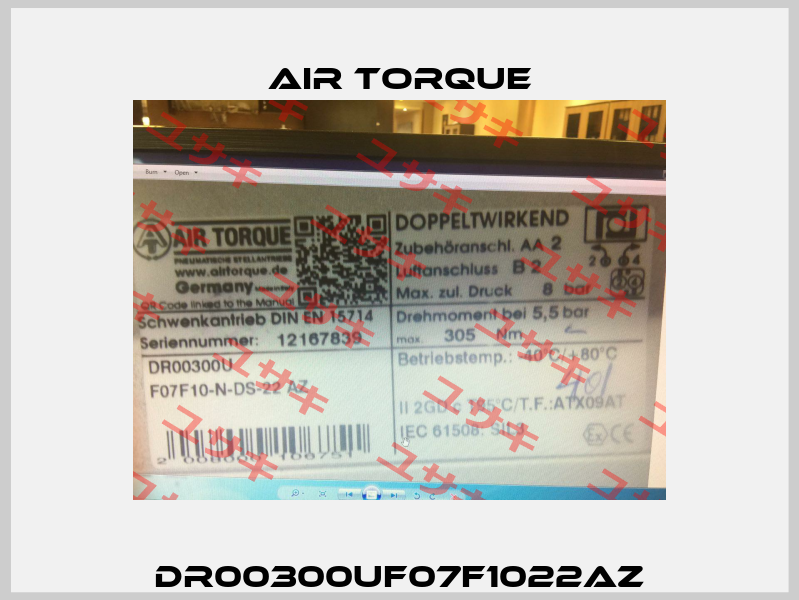 DR00300UF07F1022AZ Air Torque