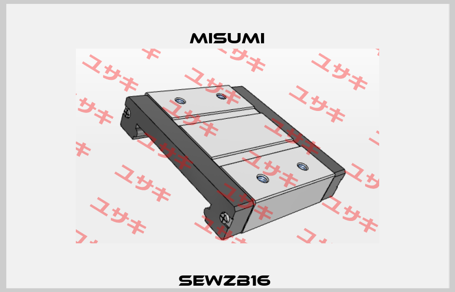 SEWZB16  Misumi