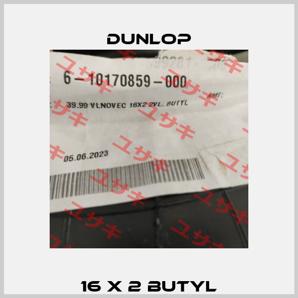 16 X 2 BUTYL Dunlop