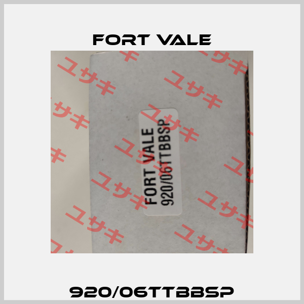 920/06TTBBSP Fort Vale