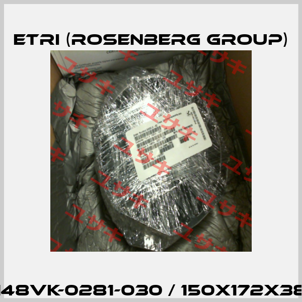 148VK-0281-030 / 150X172X38 Etri (Rosenberg group)