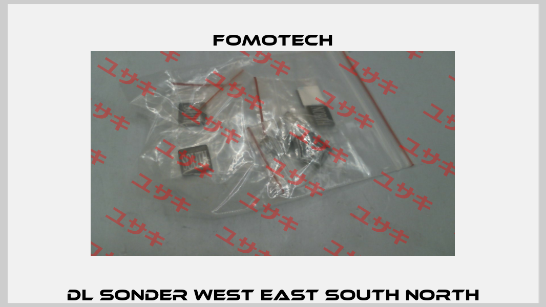 DL Sonder West East South North Fomotech